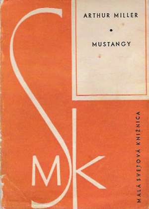 Mustangy - Miller Arthur