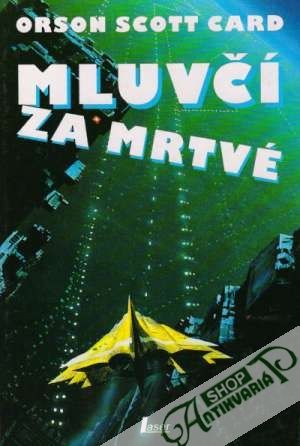 Mluvčí za mrtvé - Card Orson Scott