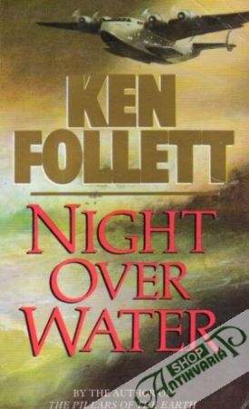 Night over Water - Follett Ken