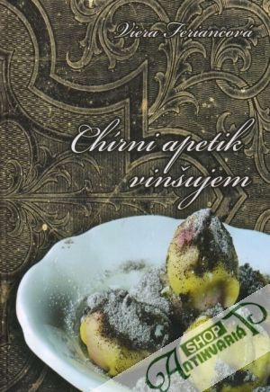 Chírni apetik vinšujem - Feriancová Viera