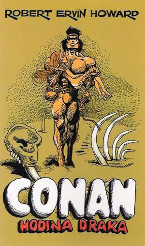 Conan (Hodina draka) - Howard R. E.