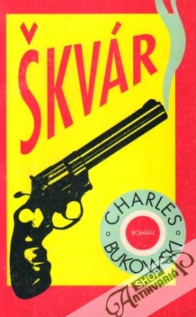 Škvár - Bukowski Charles