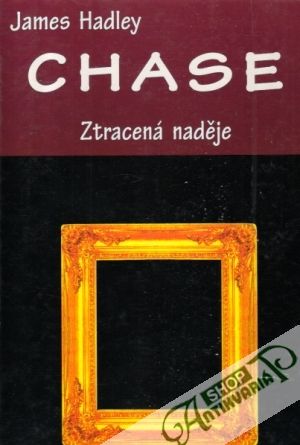 Ztracená naděje - Chase James Hadley