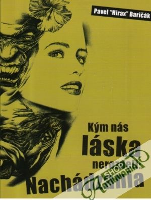 Kým nás láska nerozdelí: Nachádzania - Baričák "Hirax" Pavel