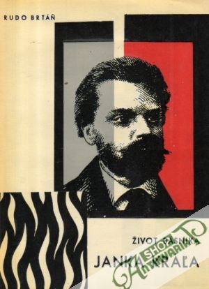 Život básnika Janka Kráľa - Brtáň Rudo