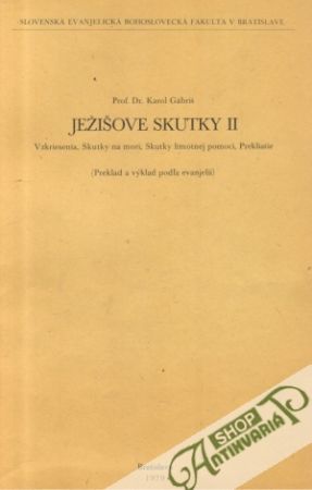Ježišove skutky II. - Gábriš Karol