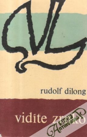 Vidíte zrnko - Dilong Rudolf