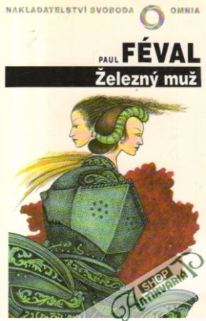 Železný muž - Féval Paul