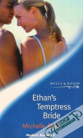Modern Romance - Ethan´s Temptress Bride - Reid Michelle
