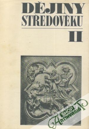 Dějiny středověku (I. - II.) - Teichová Alice a kolektív