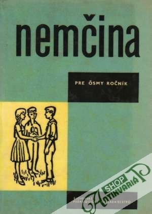 Nemčina pre 8.ročník základnej deväťročnej školy - Beneš Eduard, Niedermaierová Pavla, Vaverková Irena