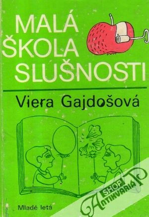 Malá škola slušnosti - Gajdošová Viera