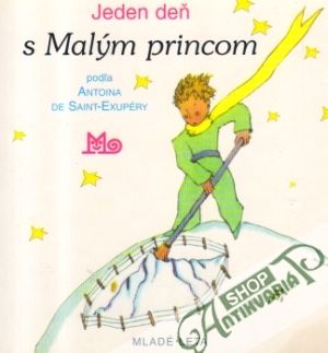 Jeden deň s Malým princom - Exupéry Antoina de Saint