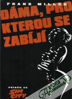 Dáma pro kterou se zabíjí - Miller Frank