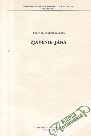 Zjavenie Jána - Gábriš Karol