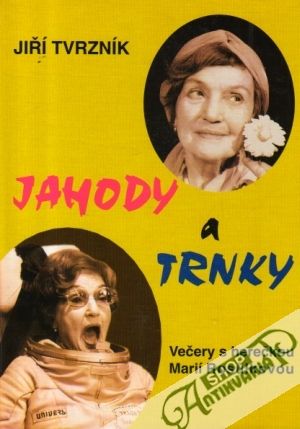 Jahody a trnky - Tvrzník Jiří