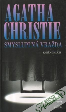 Smysluplná vražda - Christie Agatha