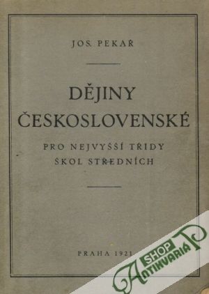 Dějiny československé - Pekař Josef