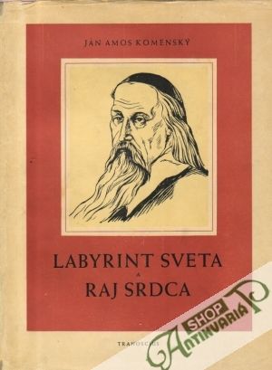 Labyrint sveta a raj srdca - Komenský Jan Amos
