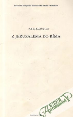 Z Jeruzalema do Ríma - Gábriš Karol