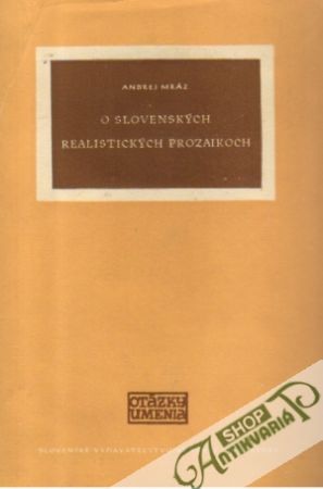 O slovenských realistických prozaikoch - Mráz Andrej