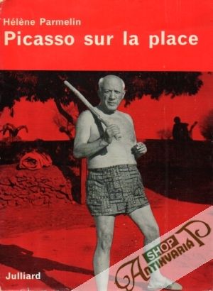 Picasso sur la place - Parmelin Héléne