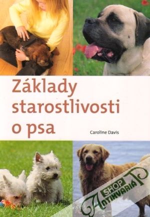 Základy starostlivosti o psa - Davis Caroline