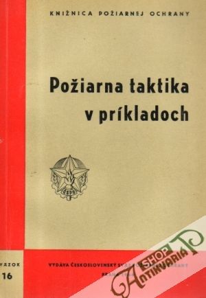 Požiarna taktika v príkladoch - Jemeľjanov A.S.