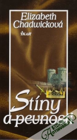 Stíny a pevnosti - Chadwicková Elizabeth