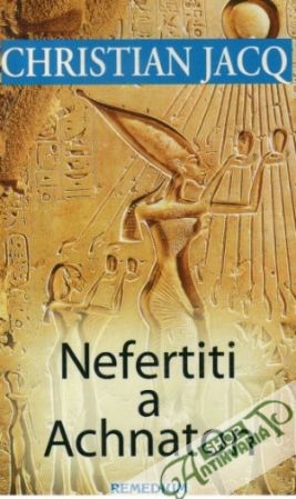Nefertiti a Achnaton - Jacq Christian