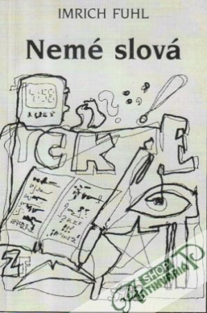 Nemé slová (Néma szavak) - Fuhl Imrich
