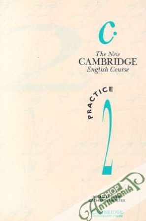The New Cambridge English Course - Practice 2. - Swan M., Walter C.