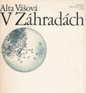 V záhradách - Vášová Alta