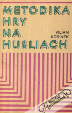 Metodika hry na husliach - Kořínek Viliam