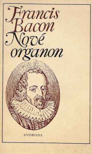 Nové organon - Bacon Francis