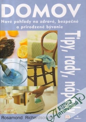 Domov (Tipy, rady, nápady) - Richardsonová Rosamond