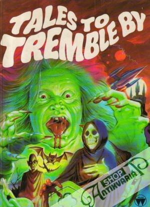 Tales to Tremble by - Kolektív autorov