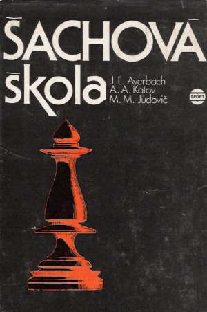 Šachová škola - Averbach J. Ľ.