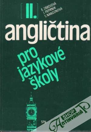 Angličtina pro jazykové školy II. - Zábojová / Peprník / Nangonová