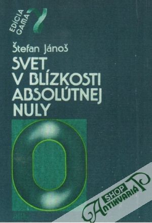 Svet v blízkosti absolútnej nuly - Jánoš Štefan