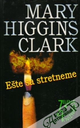 Ešte sa stretneme - Higgins-Clark Mary