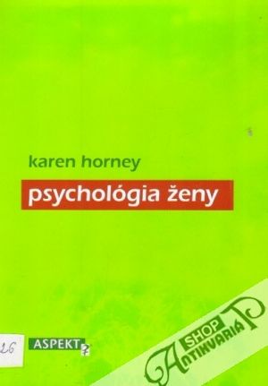 Psychológia ženy - Horney Karen