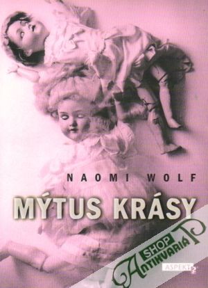 Mýtus krásy - Wolf Naomi