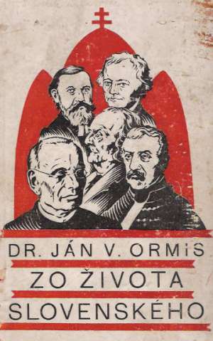 Zo života slovenského - Ormis Ján V.