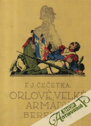 Orlové velké armády (Berezina II.) - Čečetka F.J.