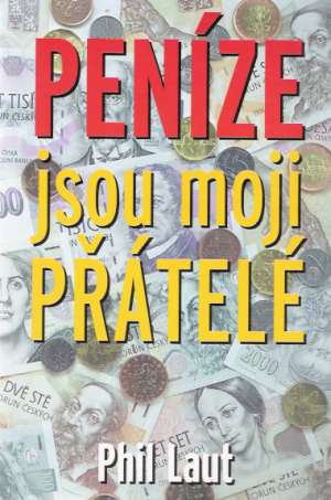 Peníze jsou moji přátelé - Laut Phil