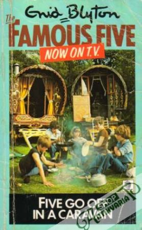 The Famous Five - Five go off in a Caravan - Blyton Enid