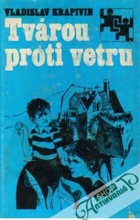 Tvárou proti vetru - Krapivin Vladislav