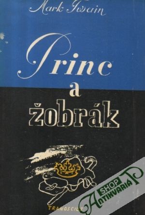 Princ a žobrák - Twain Mark