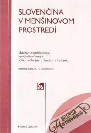 Slovenčina v menšinovom prostredí - kolektív autorov